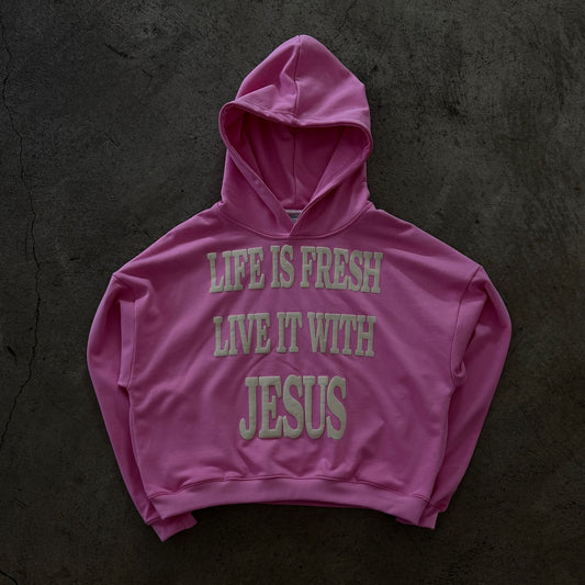 Life Is Fresh Live It With Jesus